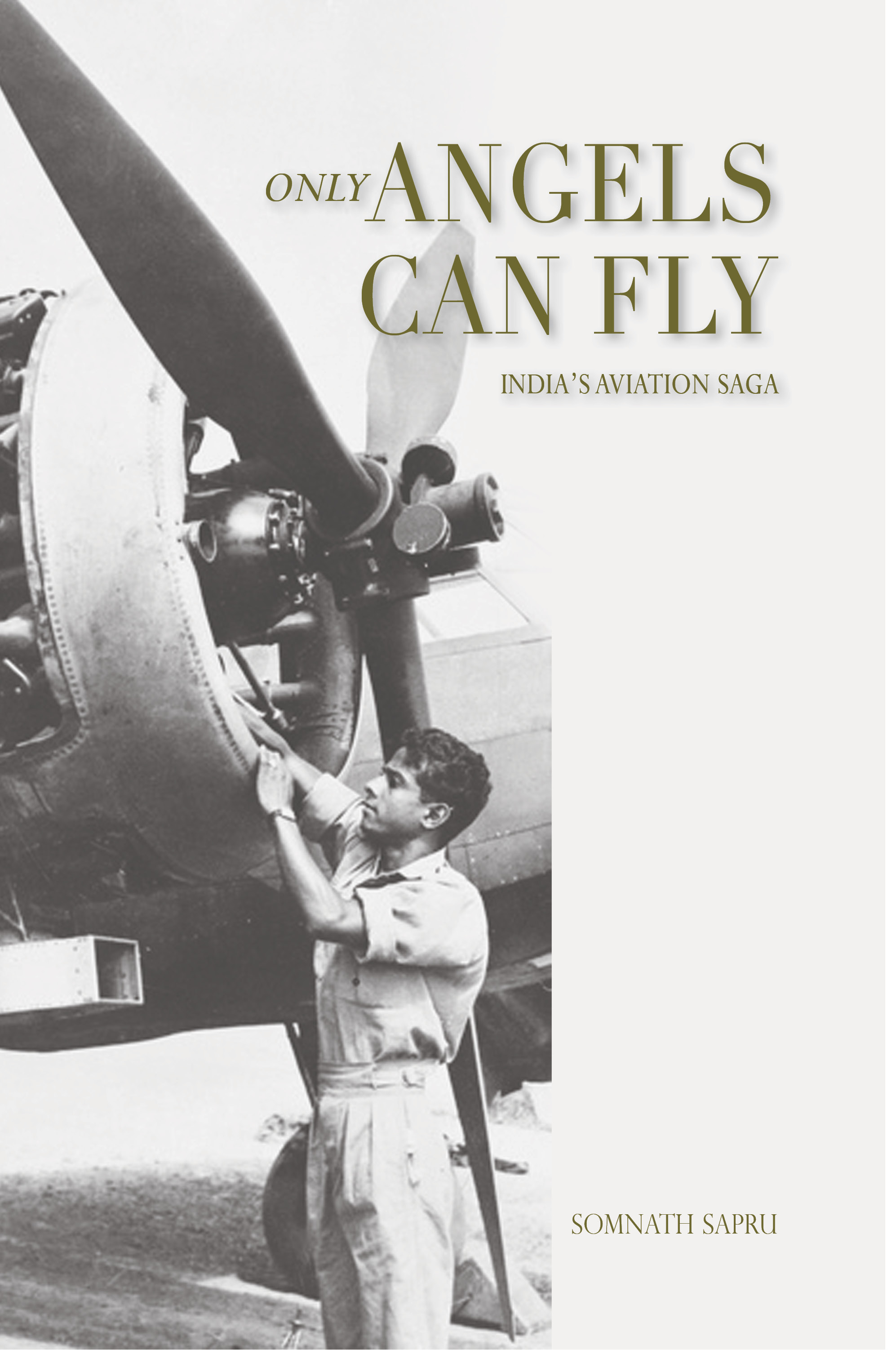 Cover of ONLY ANGELS CAN FLY: India’s Aviation Saga