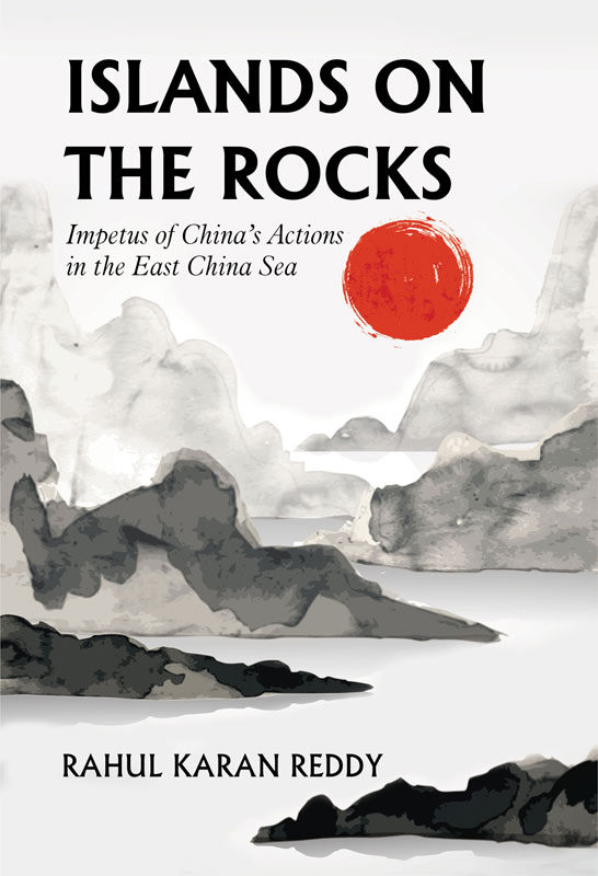 Cover of Islands on the Rocks Impetus of China’s Actions in the East China Sea