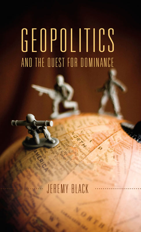 Cover of Geopolitics and the Quest for Dominance