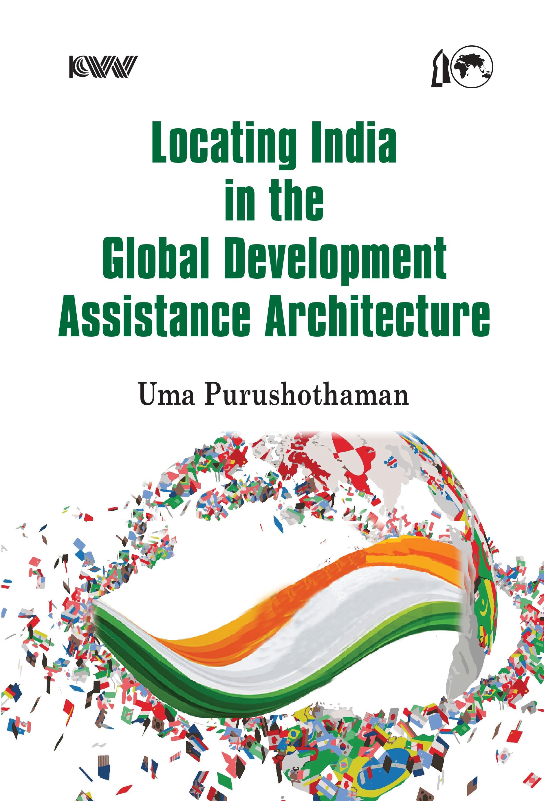 Cover of Locating India in the Global Development Assistance Architecture