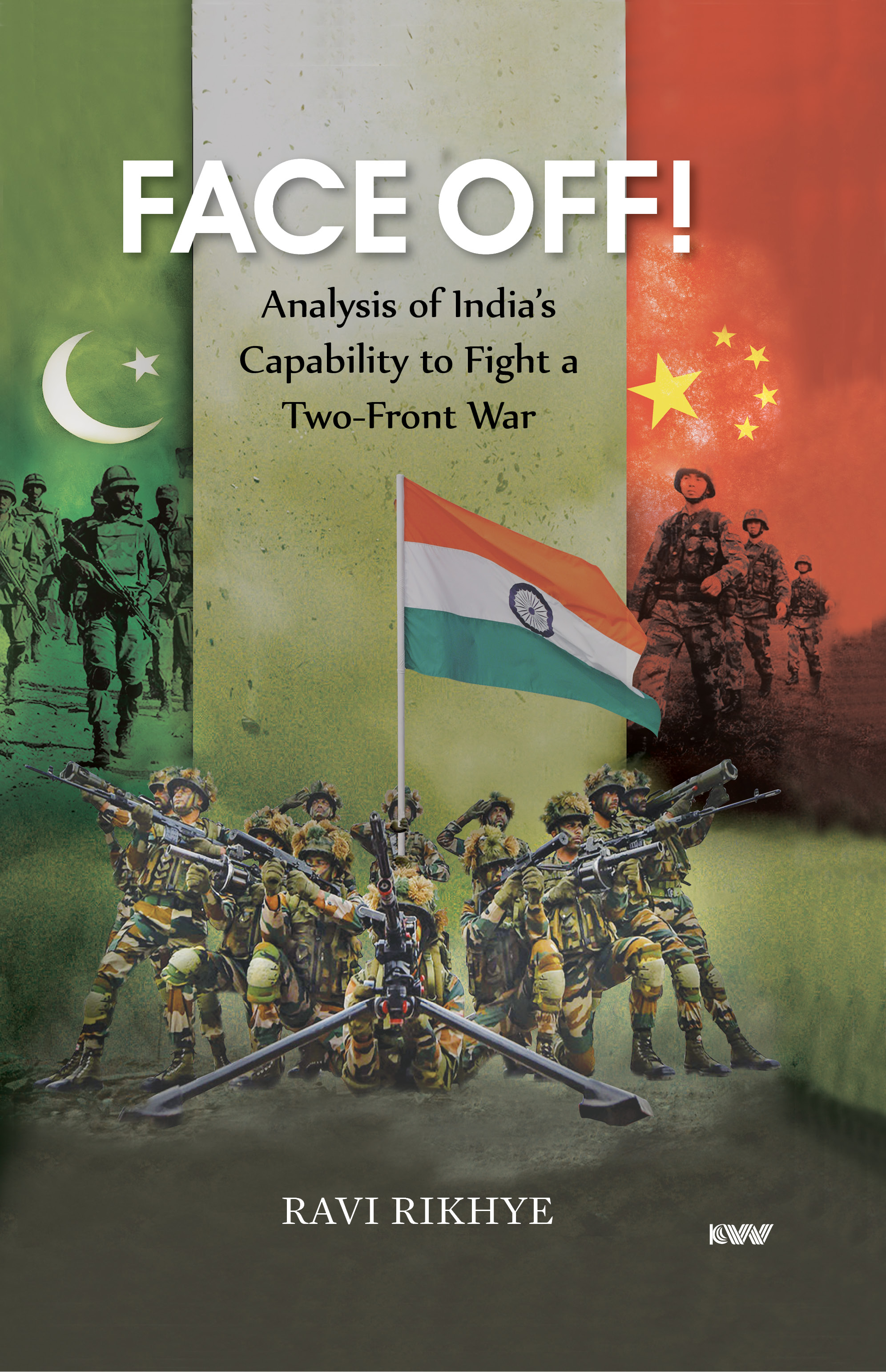 Cover of FACE OFF! Analysis of India’s Capability to Fight a Two-Front War