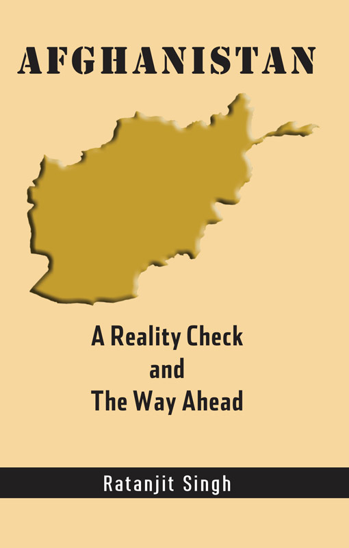 Cover of Afghanistan: A Reality Check and The Way Ahead