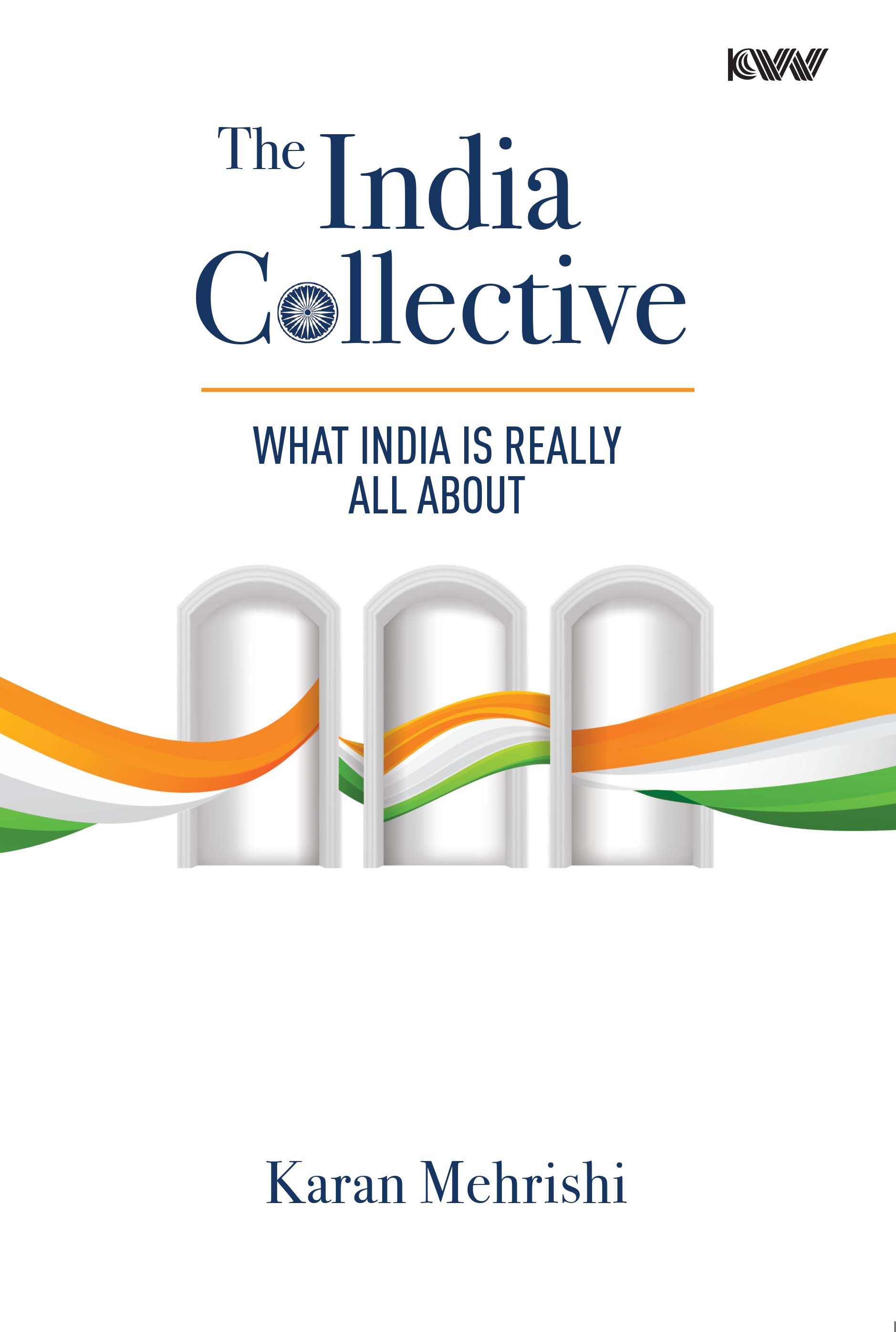 Cover of The India Collective: What India Is Really All About