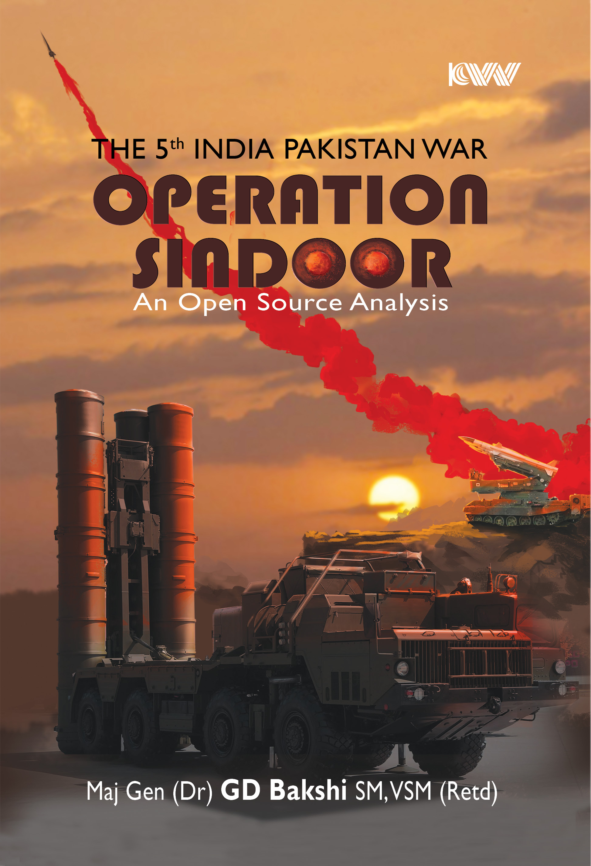 Cover of The 5 th India Pakistan War: Operation Sindoor—An Open Source Analysis