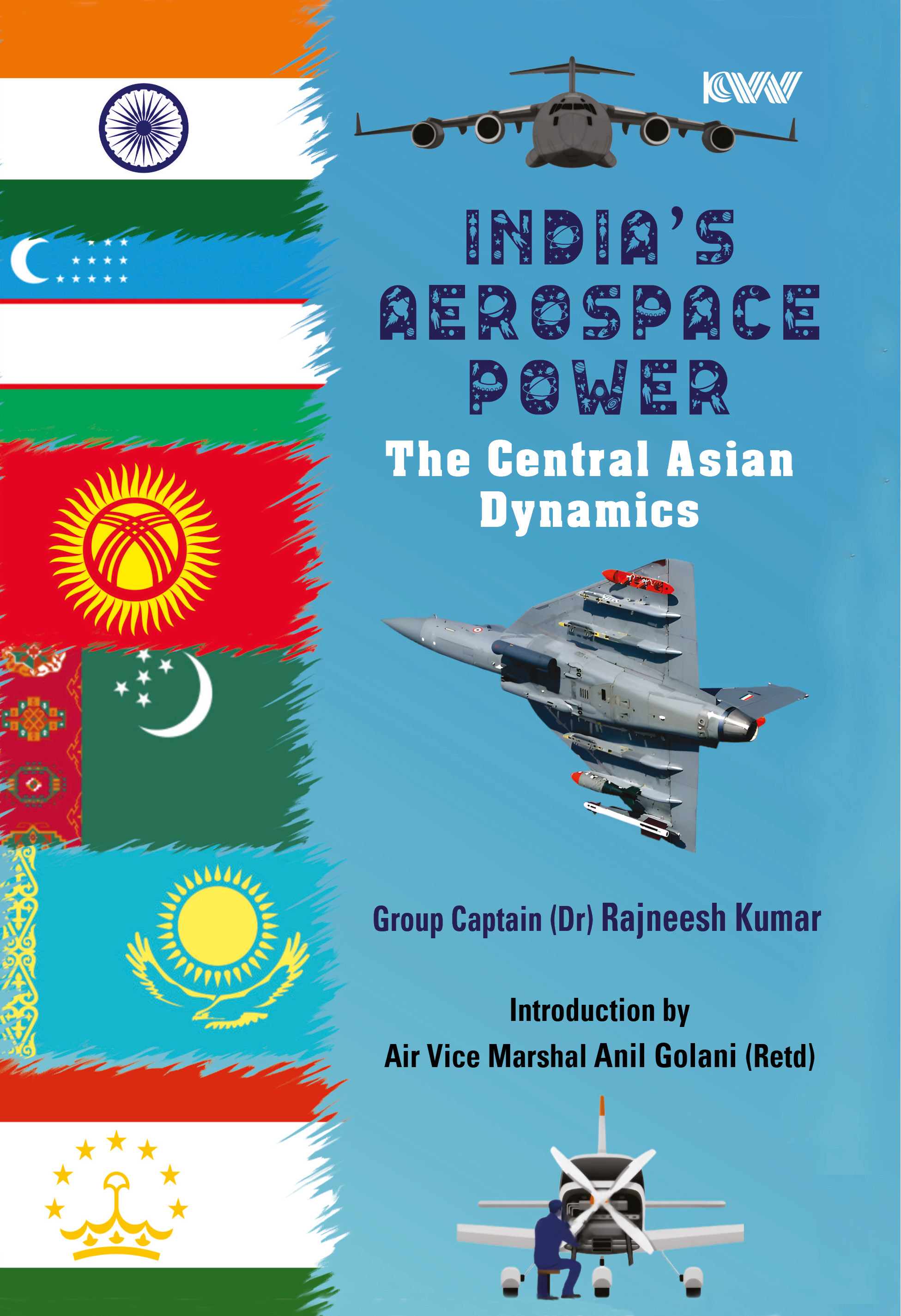 Cover of India’s Aerospace Power: The Central Asian Dynamics