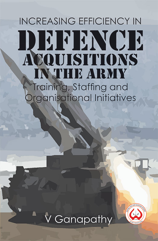 Cover of Increasing Efficiency in Defence Acquisitions in the Army: Training, Staffing and Organisational Initiatives