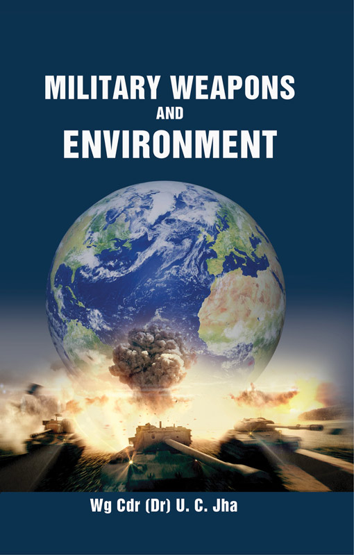 Cover of Military Weapons and Environment