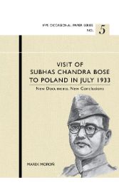 Cover of Visit of Subhas Chandra Bose to Poland in July 1933. New documents. New Conclusions