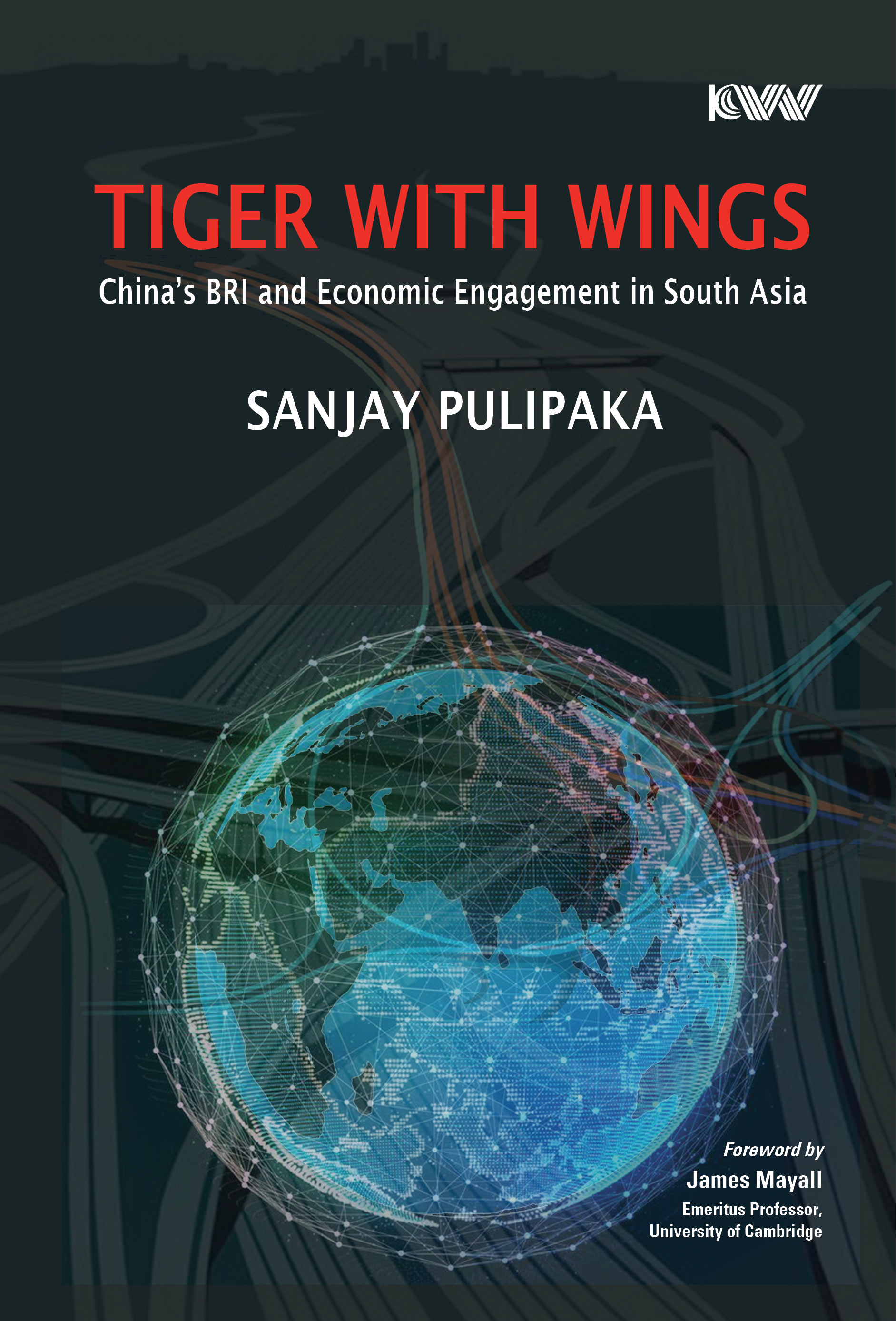 Cover of Tiger with Wings: China’s BRI and Economic Engagement in South Asia