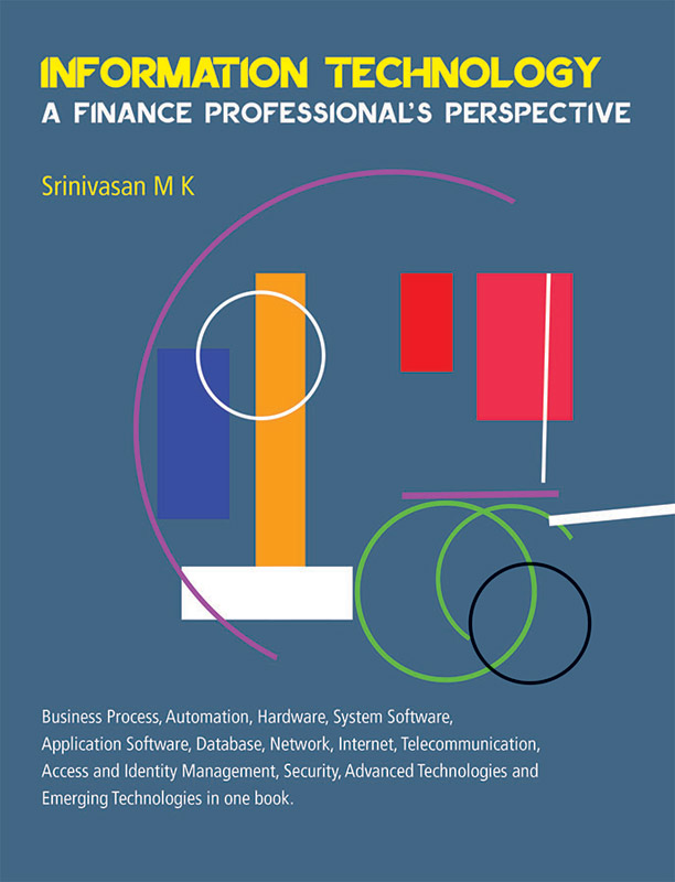 Cover of Information Technology: A Finance Professional's Perspective