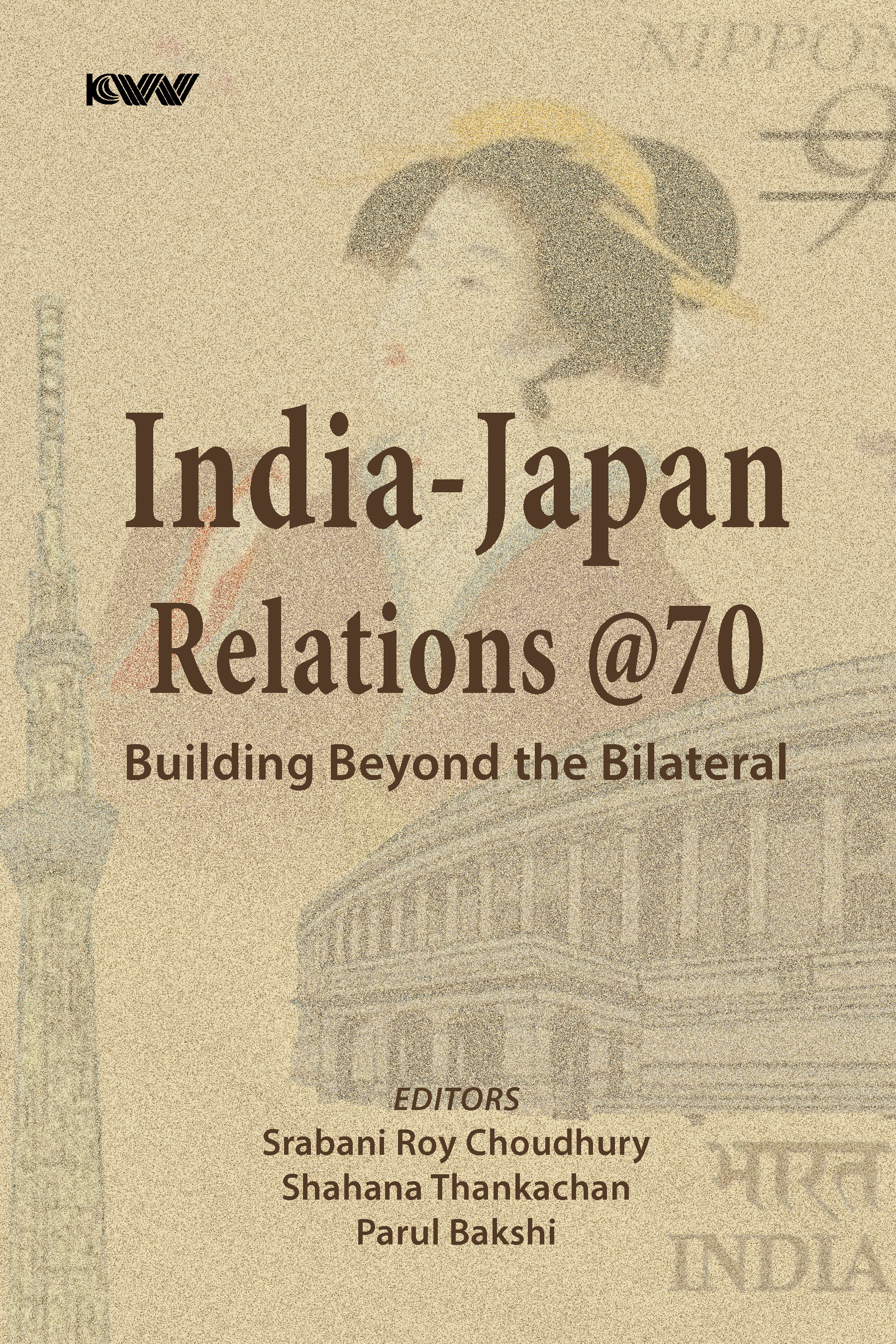 Cover of India-Japan Relations @70: Building Beyond the Bilateral