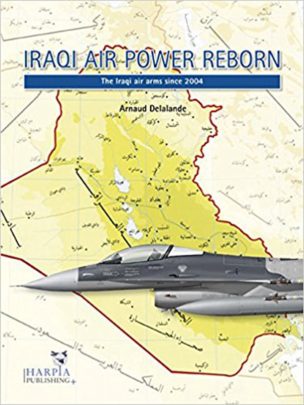 Cover of Iraqi Air Power Reborn: The Iraqi Air Arms Since